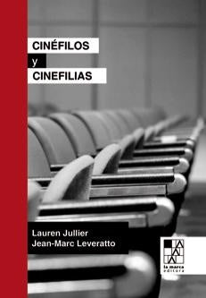 CINEFILOS Y CINEFILAS | LAURENT JULLIER