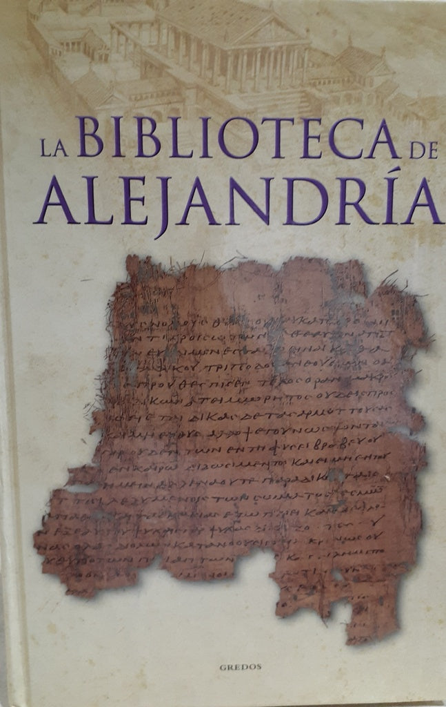 BIBLIOTECA DE ALEJANDRIA, LA