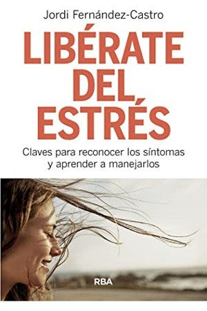 LIBERATE DEL ESTRES | JORDI FERNANDEZ  CASTRO