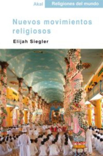 NUEVOS MOVIMIENTOS RELIGIOSOS | ELIJAH SIEGLER
