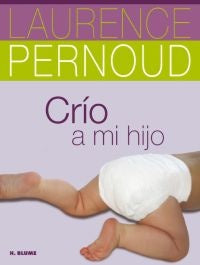 CRIO A MI HIJO | LAURENCE PERNOUD