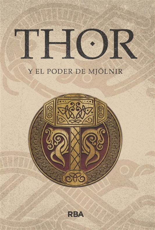 THOR Y EL PODER DE MJOLNIR | DIEGO OLMOS