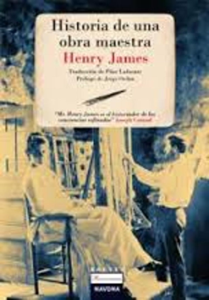 HISTORIA DE UNA OBRA MAESTRA | HENRY JAMES