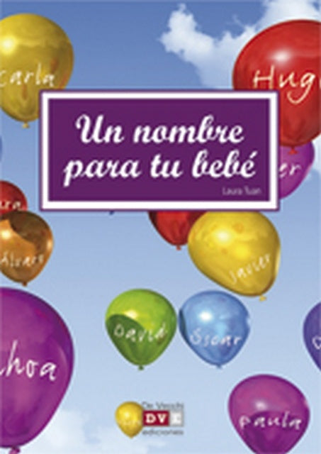 UN NOMBRE PARA TU BEBE. OFERTA 15 Bs. | SIN AUTOR