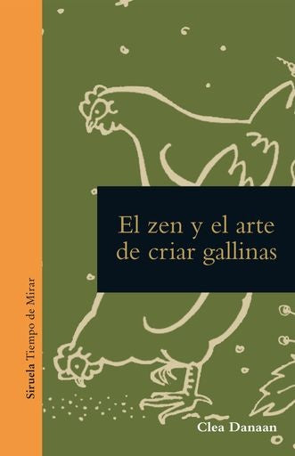 ZEN Y EL ARTE DE CUIDAR GALLINAS, EL. Rebaja 68 bs | VARIOS