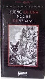 SUEÑO DE UNA NOCHE DE VERANO | WILLIAM SHAKESPEARE