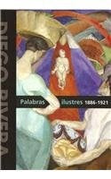 PALABRAS ILUSTRES 1886-1921. DIEGO RIVERA Rebaja 150 bs | VARIOS