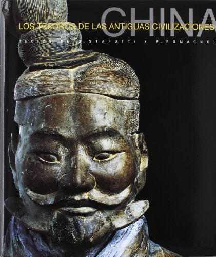 CHINA. TESOROS DE LA ANTIGUAS CIVLIZACIONES