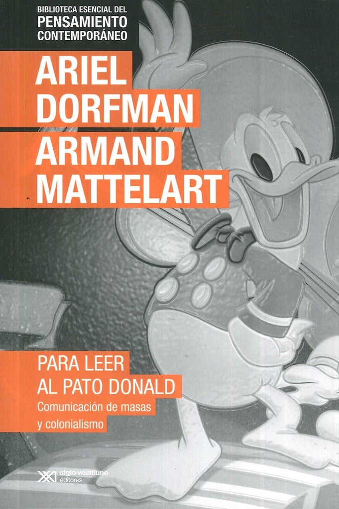 PARA LEER AL PATO DONALD. (PENSAMIENTO CONTEMPORANEO) | ARIEL DORFMAN