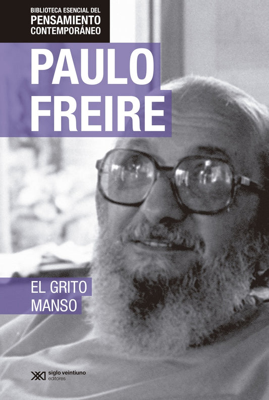 GRITO MANSO, EL (PENSAMIENTO CONTEMPORANEO) | PAULO FREIRE