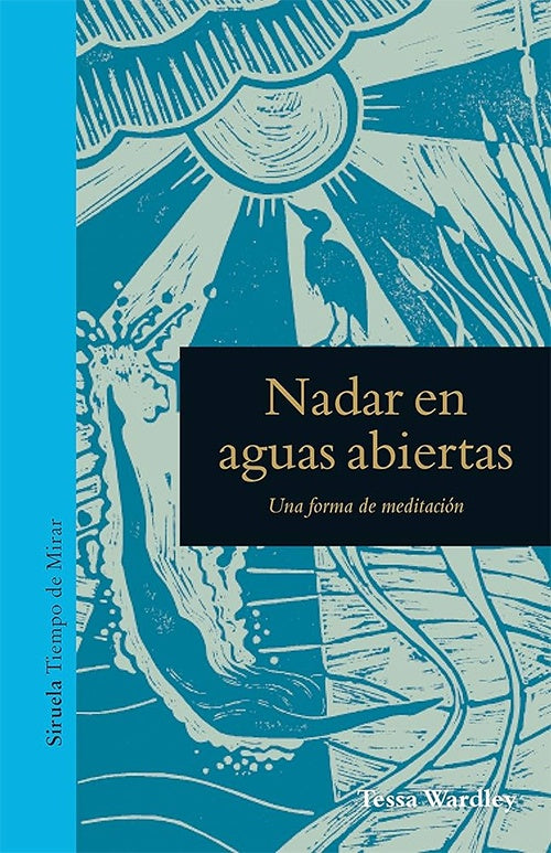 NADAR EN AGUAS ABIERTAS. UNA FORMA DE MEDITACION Rebaja 68 bs. | TESSA WARDLEY
