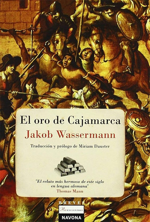 ORO DE CAJAMARCA, EL .  REBAJA Bs. 49 | JAKOB WASSERMANN