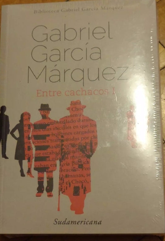 ENTRE CACHACOS - TOMO 1 Y 2 | GABRIEL GARCIA MARQUEZ