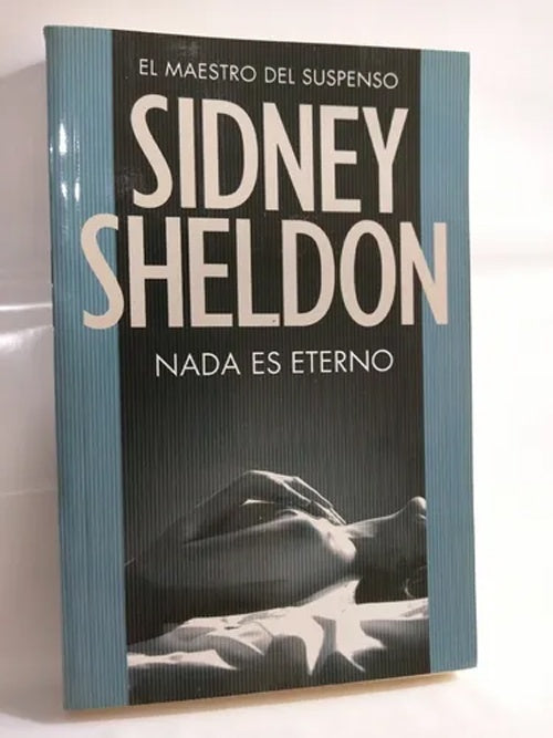 NADA ES ETERNO Rebaja 40 | SIDNEY SHELDON