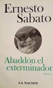 ABADDON EL EXTERMINADOR. 2 TOMOS | ERNESTO SABATO