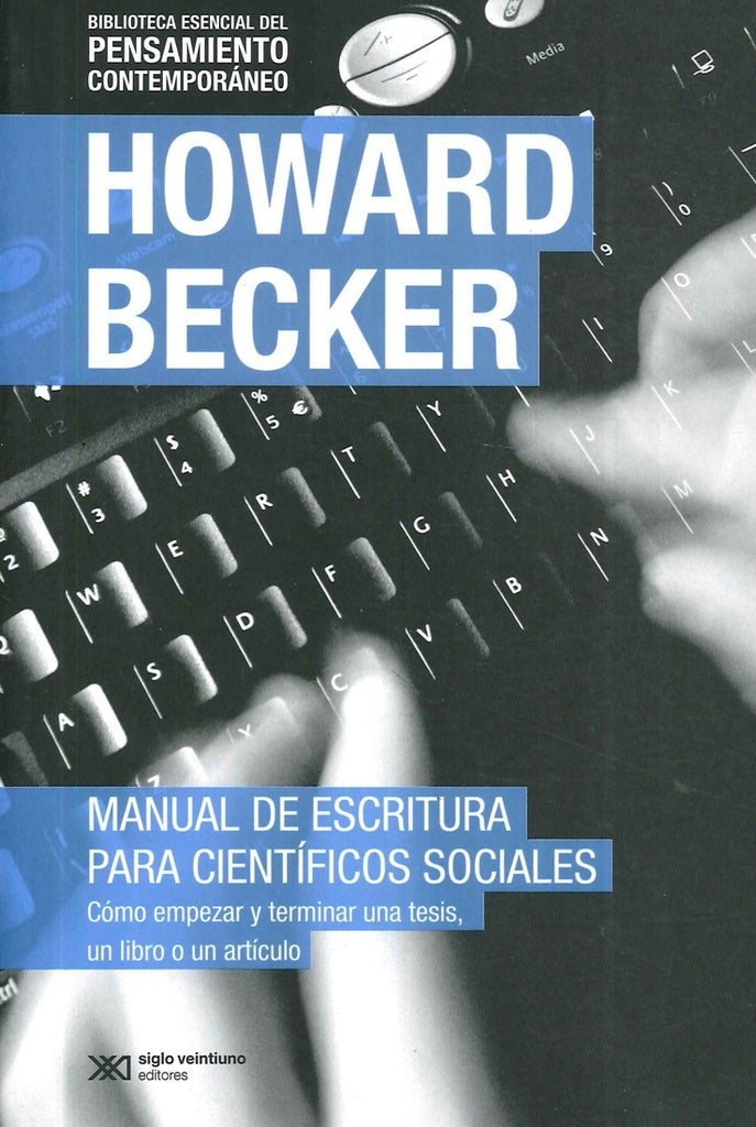 MANUAL DE ESCRITURA PARA CIENTIFICOS SOCIALES (PENSAMIENTO CONTEMPORANEO) Rebaja 67 Bs. | HOWARD BECKER