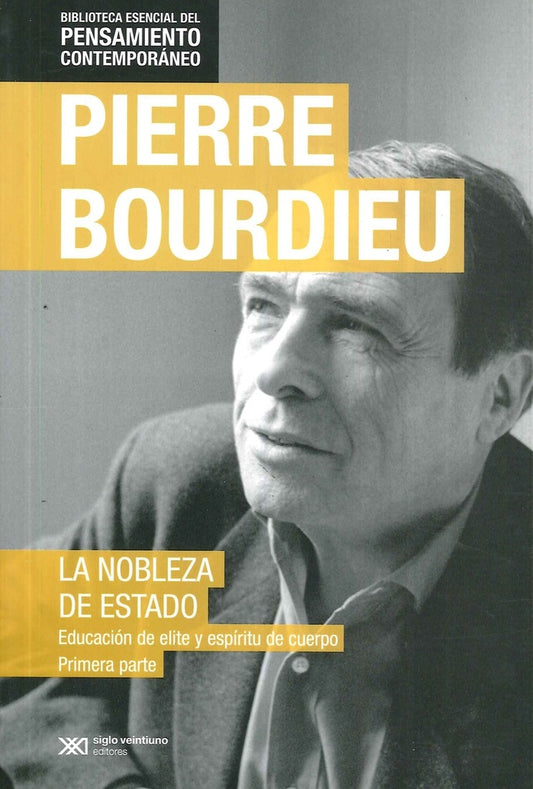 NOBLEZA DE ESTADO. 2 TOMOS (PENSAMIENTO CONTEMPORANEO). | PIERRE BOURDIEU