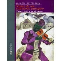 NOTAS DE UN CONCIERTO EUROPEO. OFERTA 60 Bs. | VOLODIA TEITELBOIM