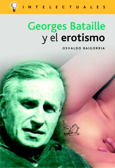 GEORGES BATAILLE Y EL EROTISMO. OFERTA 20 Bs. | OSVALDO BAIGORRIA