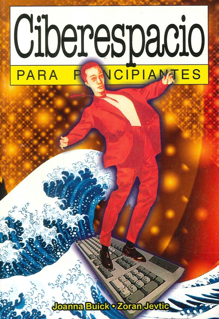 CIBERESPACIO PARA PRINCIPIANTES. OFERTA 20 Bs.