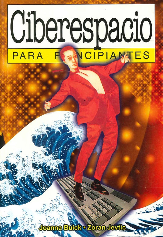 CIBERESPACIO PARA PRINCIPIANTES. OFERTA 20 Bs.