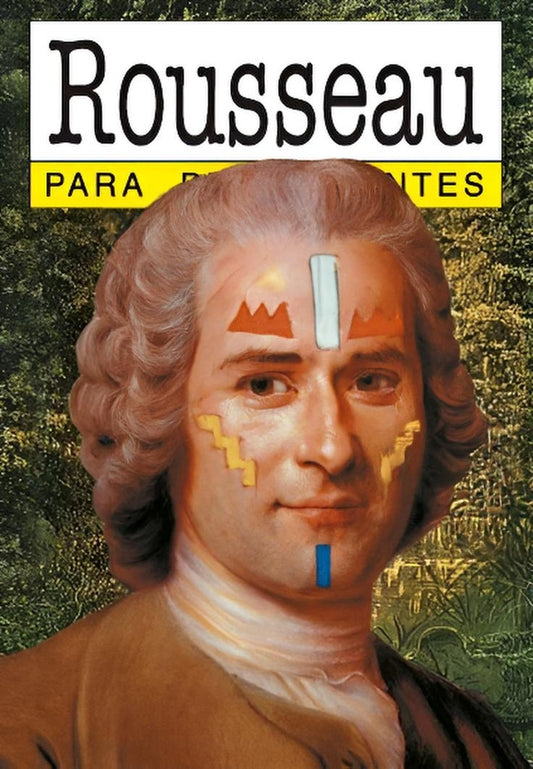 ROUSSEAU PARA PRINCIPIANTES | ZARATE, ROBINSON