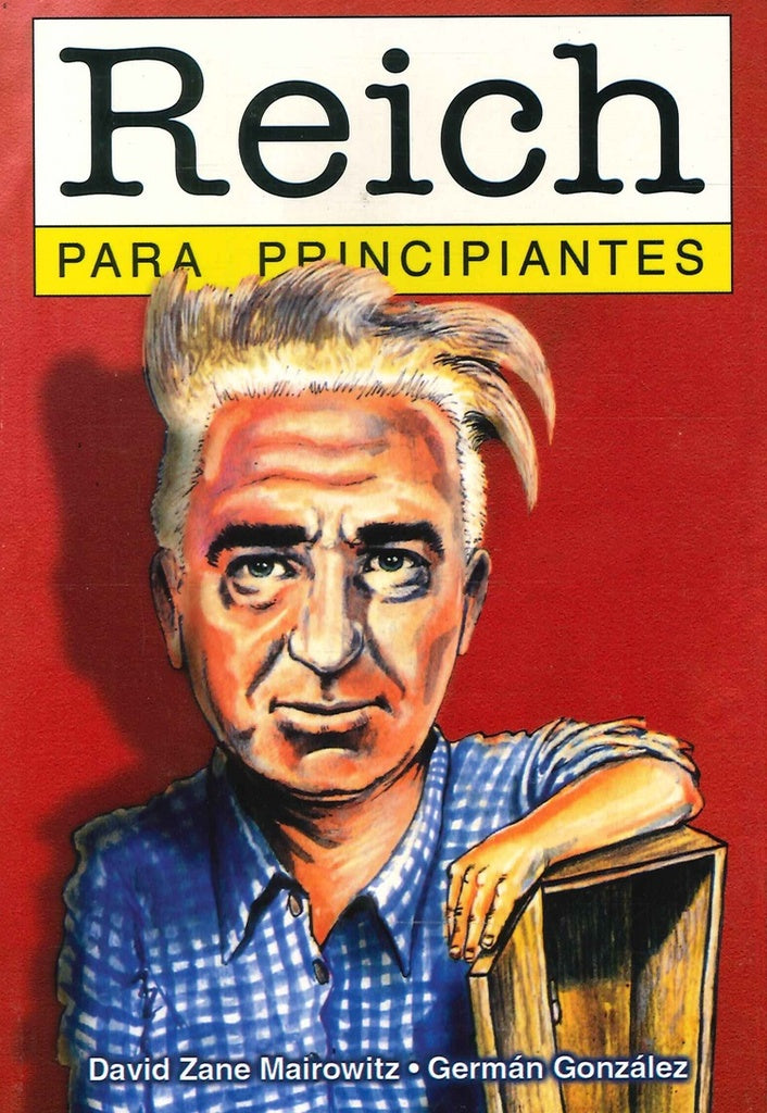 REICH PARA PRINCIPIANTES. OFERTA 20 Bs. | David Zane Mairowitz