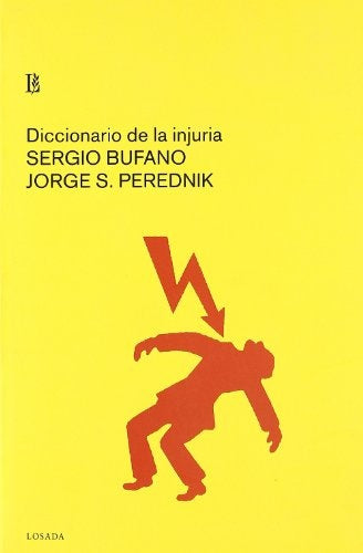 DICCIONARIO DE LA INJURIA | SERGIO BUFANO