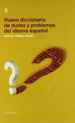 NUEVO DICCIONARIO DE DUDAS Y PROBLEMAS DEL IDIOMA ESPAÑOL OFERTA 50 Bs. | MANUEL ARAGO