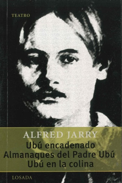 UBU ENCADENADO / ALMANAQUES ( TEATRO) OFERTA 30 Bs. | ALFRED JARRY