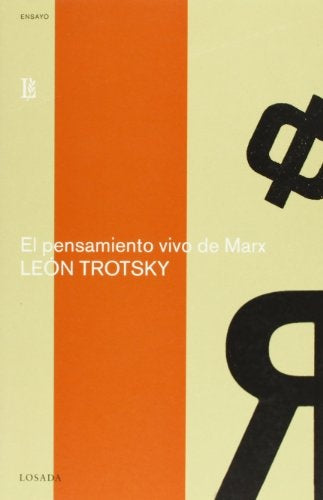 PENSAMIENTO VIVO DE MARX, EL. | LEON TROTSKY