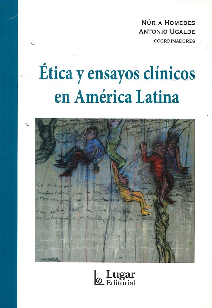 ETICA Y ENSAYOS CLINICOS EN AMERICA LATINA. OFERTA 80 Bs. | NURIA HOMEDES