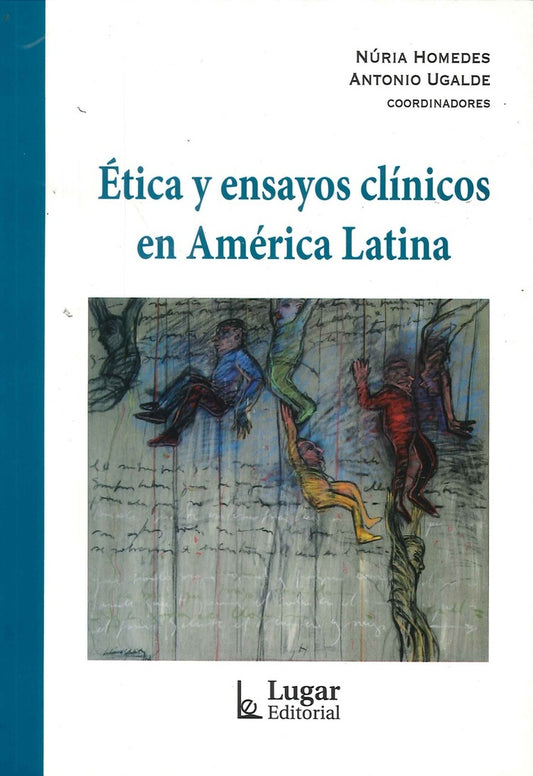 ETICA Y ENSAYOS CLINICOS EN AMERICA LATINA. OFERTA 80 Bs. | NURIA HOMEDES