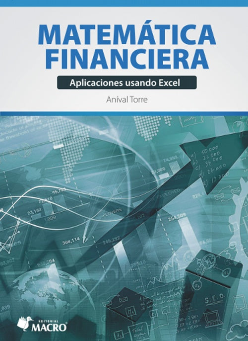 MATEMATICA FINANCIERA. APLICACIONES USANDO EXCEL | ANIVAL TORRE