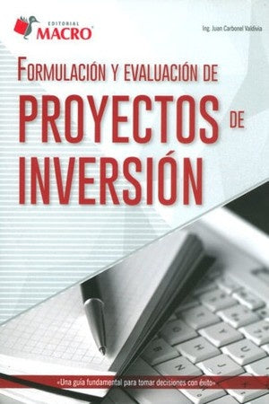 FORMULACION Y EVALUACION DE PROYECTOS DE INVERSION | JUAN CARBONEL