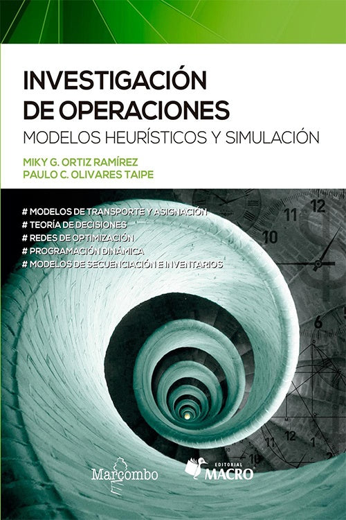 INVESTIGACION DE OPERACIONES. Modelos Heuristicos y simulacion | VARIOS