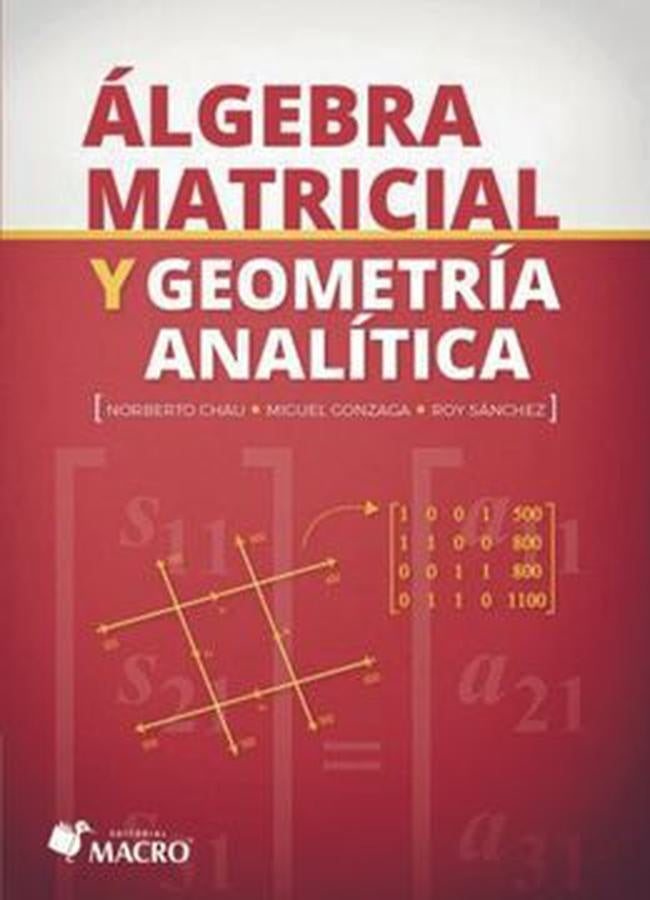 ALGEBRA MATRICIAL Y GEOMETRIA ANALITICA | NORBERTO CHAU