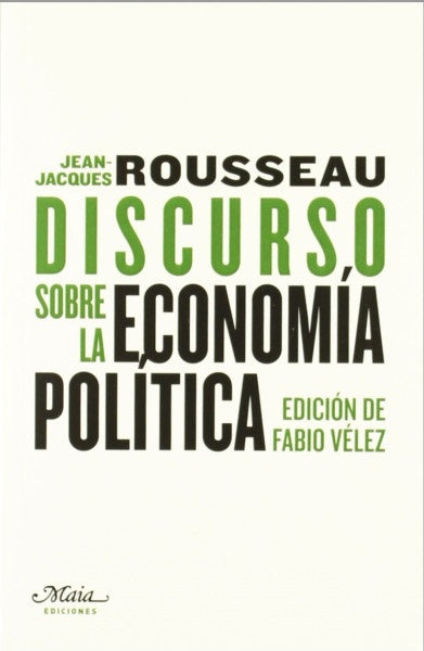 DISCURSO SOBRE LA ECONOMIA POLITICA | JEAN JACQUES ROUSSEAU