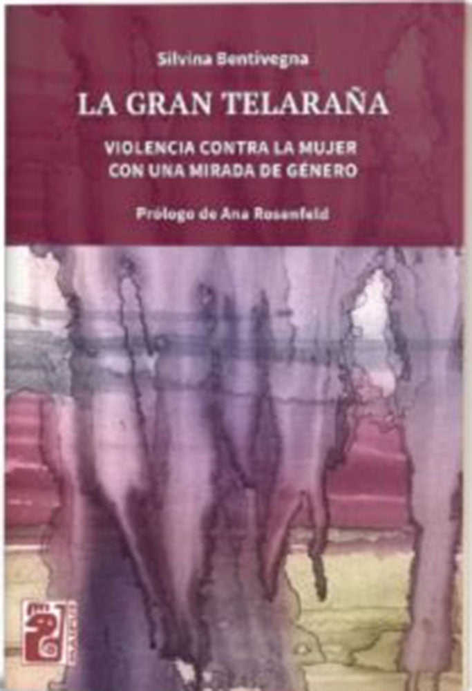 GRAN TELARAÑA, LA | SILVINA BENTIVEGNA