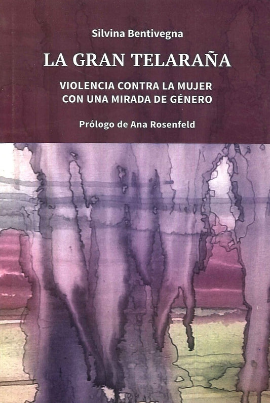 GRAN TELARAÑA, LA | SILVINA BENTIVEGNA