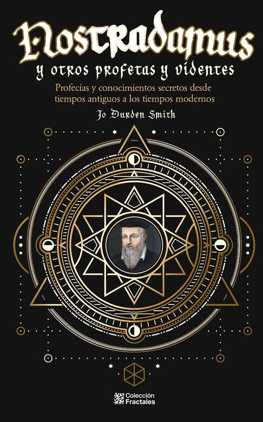 NOSTRADAMUS Y OTROS PROFETAS Y VIDENTES. Tapa Dura | JODURDEN SMITH