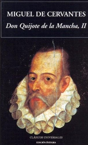 DON QUIJOTE DE LA MANCHA II (UNIVERSALES) OFERTA 20 Bs. | MIGUEL DE CERVANTES