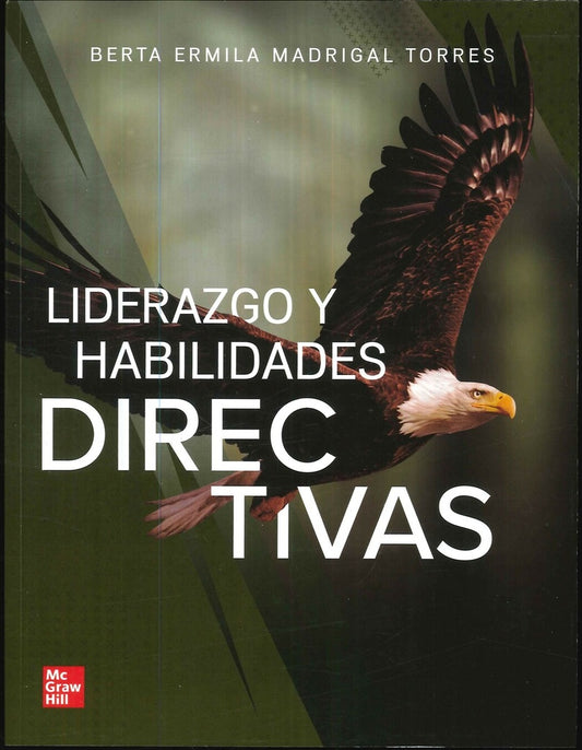 LIDERAZGO Y HABILIDADES DIRECTIVAS | BERTA MADRIGAL