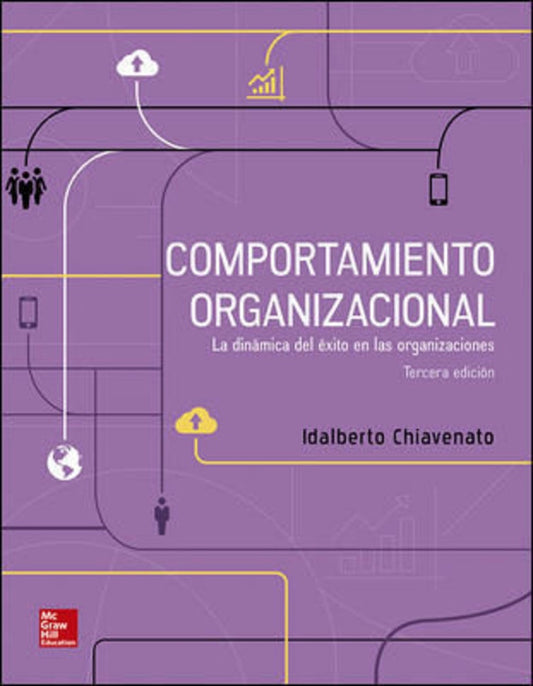 COMPORTAMIENTO ORGANIZACIONAL. 3RA EDICION | IDALBERTO CHIAVENATO
