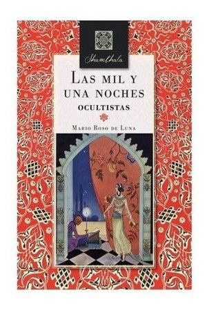 MIL Y UNA NOCHES OCULTISTAS | MARIO ROSO DE LUNA