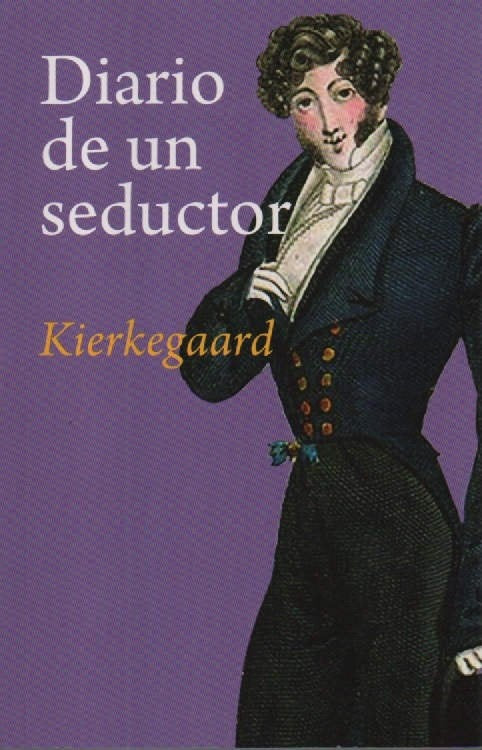 DIARIO DE UN SEDUCTOR | SOREN KIERKEGAARD