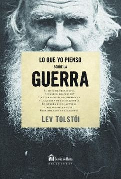 LO QUE YO PIENSO SOBRE LA GUERRA | LEON TOLSTOI