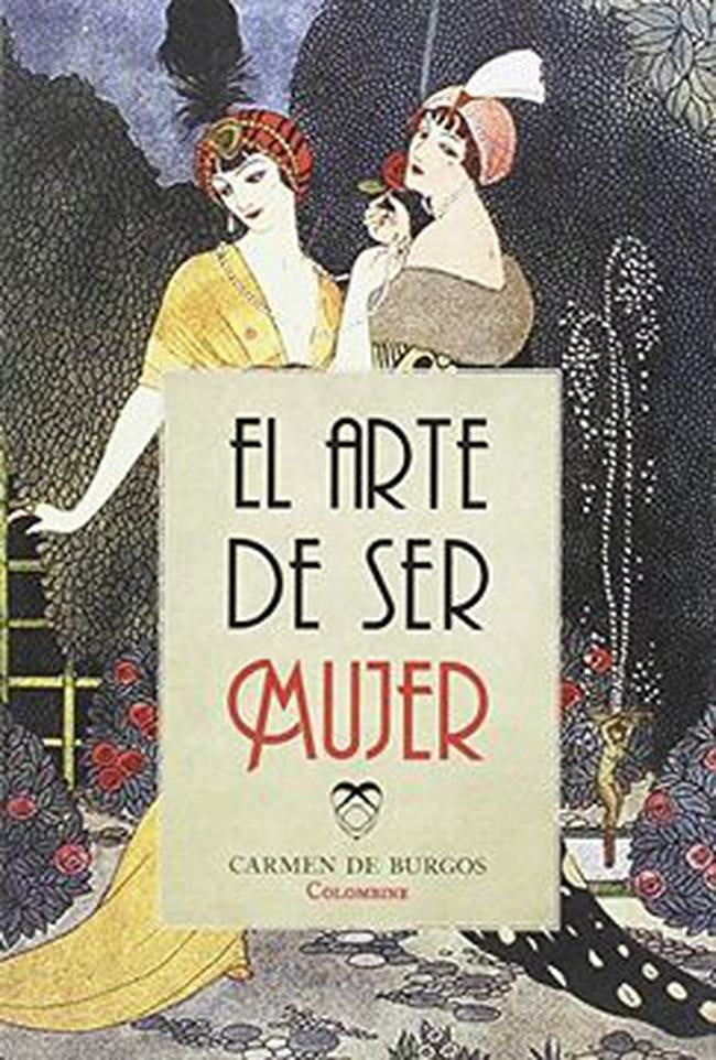 ARTE DE SER MUJER, EL | CARMEN DE BURGOS