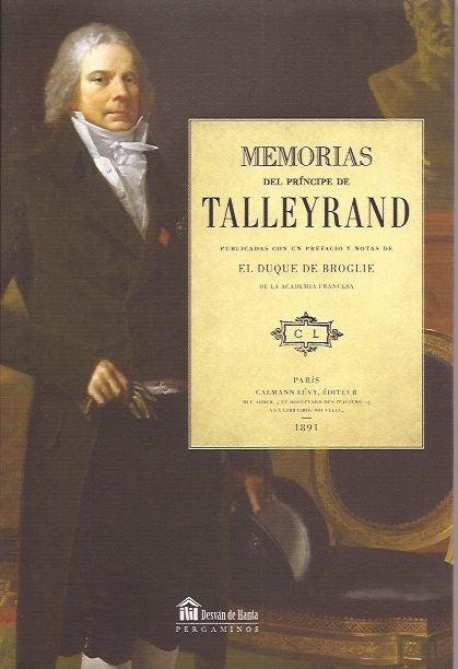 MEMORIAS DEL PRINCIPE DE TALLEYRAND | CHARLES MAURICE DE TALLEYRAND