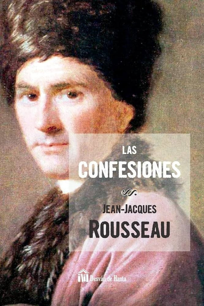CONFESIONES | JEAN JACQUES ROUSSEAU